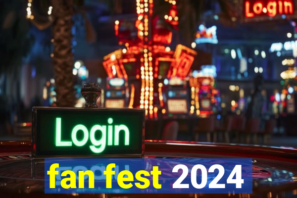 fan fest 2024